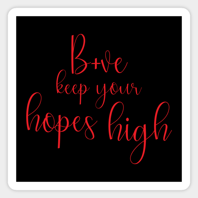 Keep Ypur Hopes High Hope Sticker TeePublic